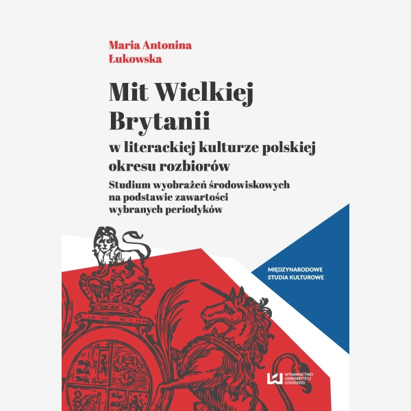 Mit Wielkiej Brytanii w literackiej kulturze polskiej okresu rozbiorów