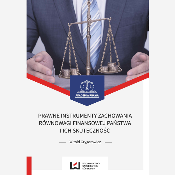 Prawne instrumenty zachowania równowagifinansowej państwa i ich skuteczność