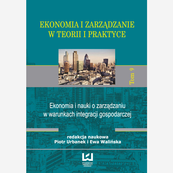 Ekonomia i Zarządzanie w Teorii i Praktyce. Tom 9