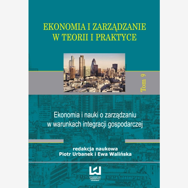 Ekonomia i Zarządzanie w Teorii i Praktyce. Tom 9