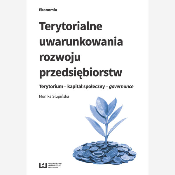 Terytorialne uwarunkowania rozwoju przedsiębiorstw