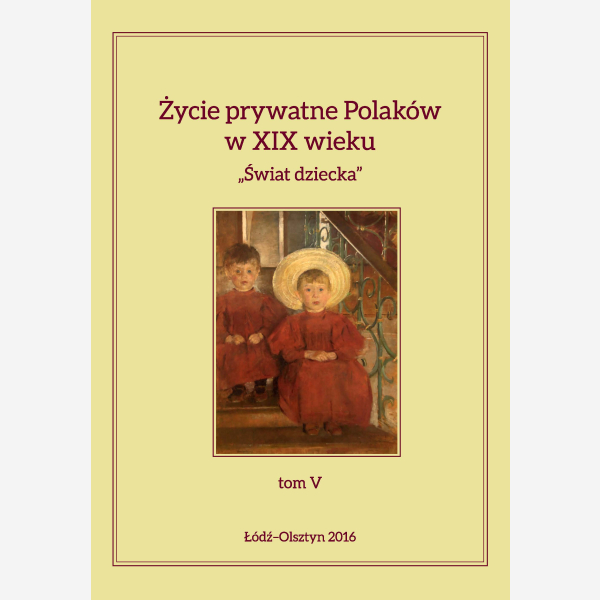 Życie prywatne Polaków w XIX wieku