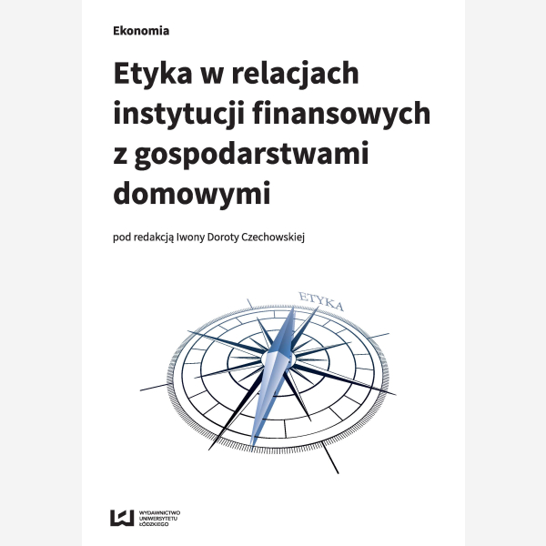 Etyka w relacjach instytucji finansowych z gospodarstwami domowymi