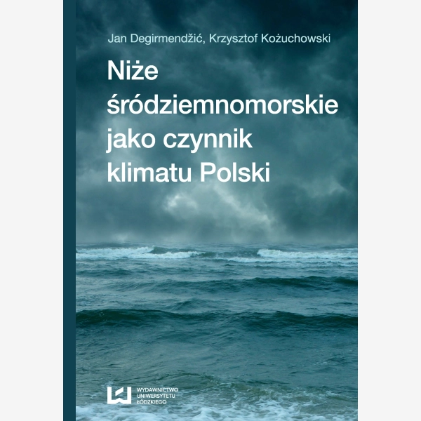Niże śródziemnomorskie jako czynnik klimatu Polski