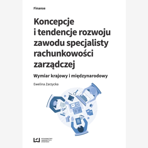 Koncepcje i tendencje rozwoju zawodu specjalisty rachunkowości zarządczej