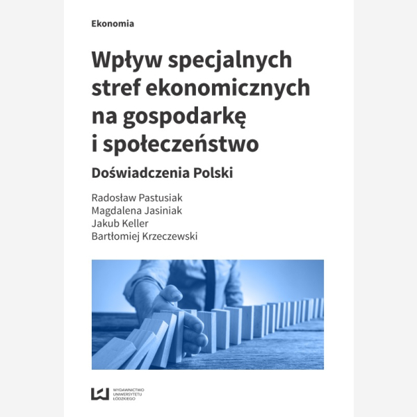 Wpływ specjalnych stref ekonomicznych na gospodarkę i społeczeństwo