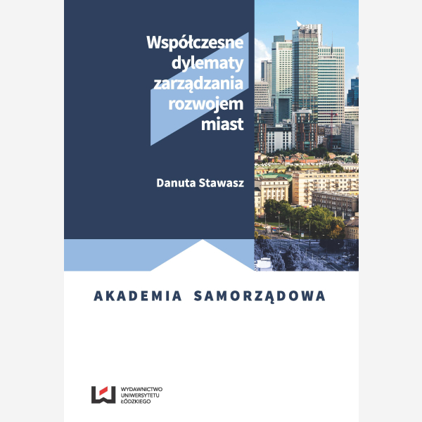 Współczesne dylematy zarządzania rozwojem miast
