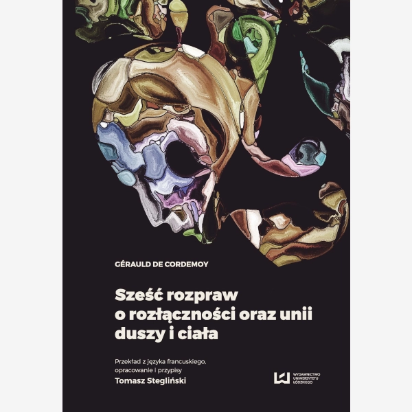Sześć rozpraw o rozłączności oraz unii duszy i ciała