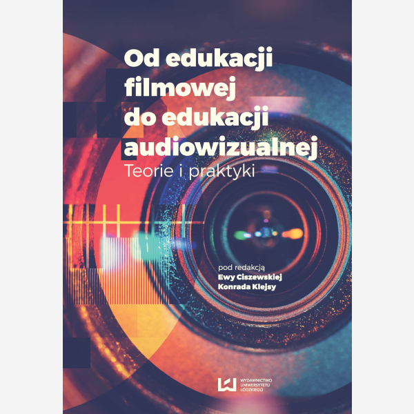Od edukacji filmowej do edukacji audiowizualnej