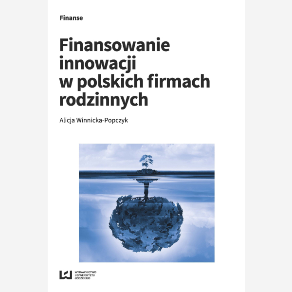 Finansowanie innowacji w polskich firmach rodzinnych