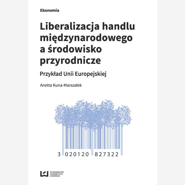 Liberalizacja handlu międzynarodowego a środowisko przyrodnicze