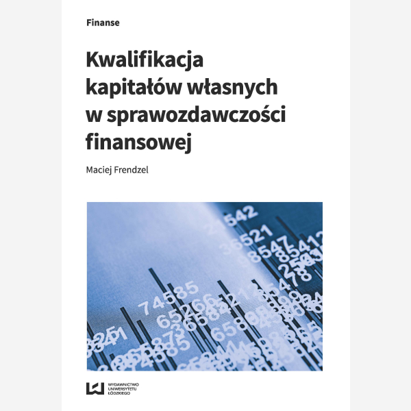 Kwalifikacja kapitałów własnych w sprawozdawczości finansowej