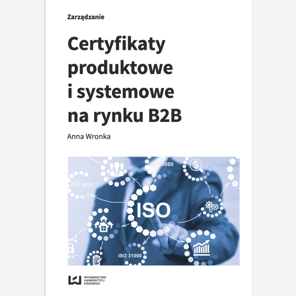 Certyfikaty produktowe i systemowe na rynku B2B