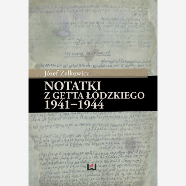 Notatki z getta łódzkiego 1941-1944