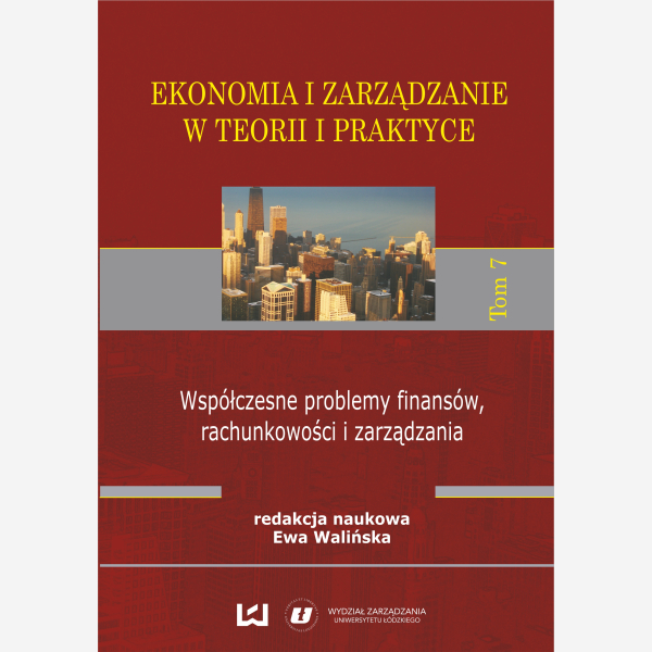 Ekonomia i Zarządzanie w Teorii i Praktyce. Tom 7