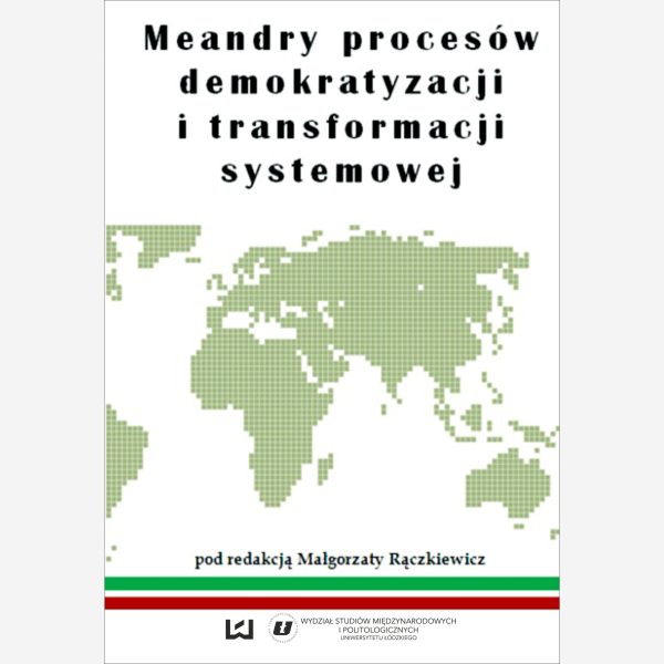 Meandry procesów demokratyzacji i transformacji systemowej