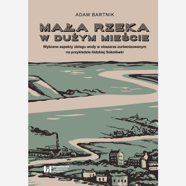 Mała rzeka w dużym mieście