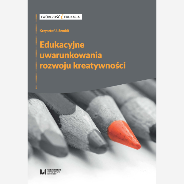 Edukacyjne uwarunkowania rozwoju kreatywności
