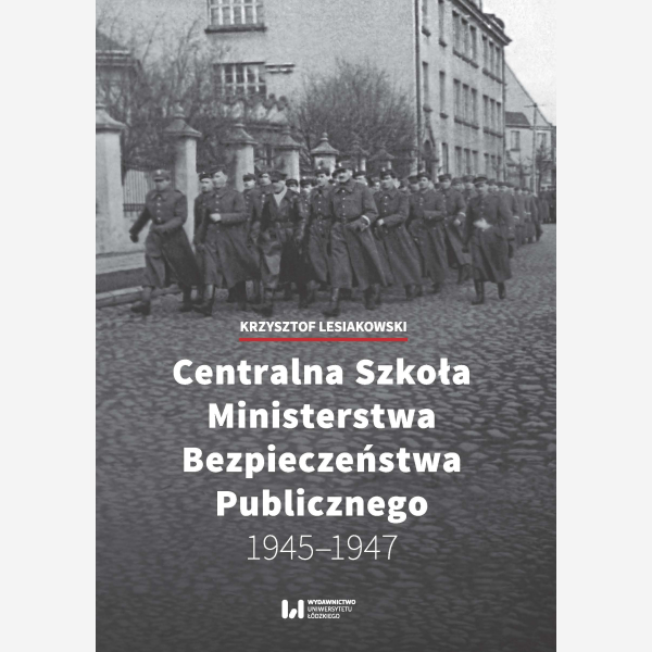 Centralna Szkoła Ministerstwa Bezpieczeństwa Publicznego 1945–1947