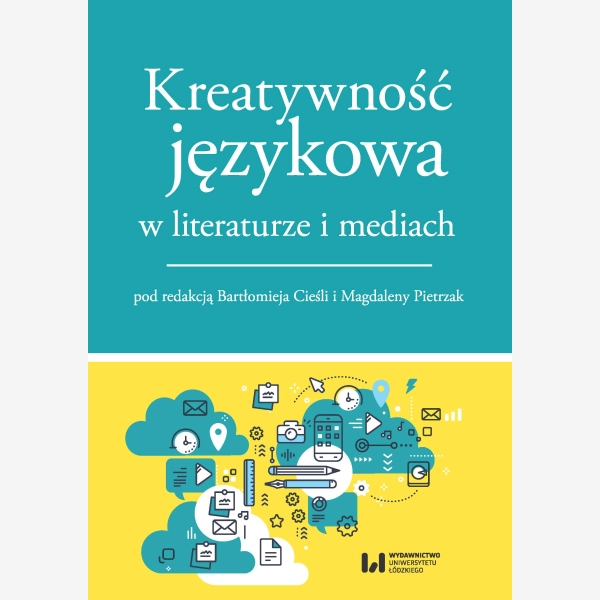 Kreatywność językowa w literaturze i mediach