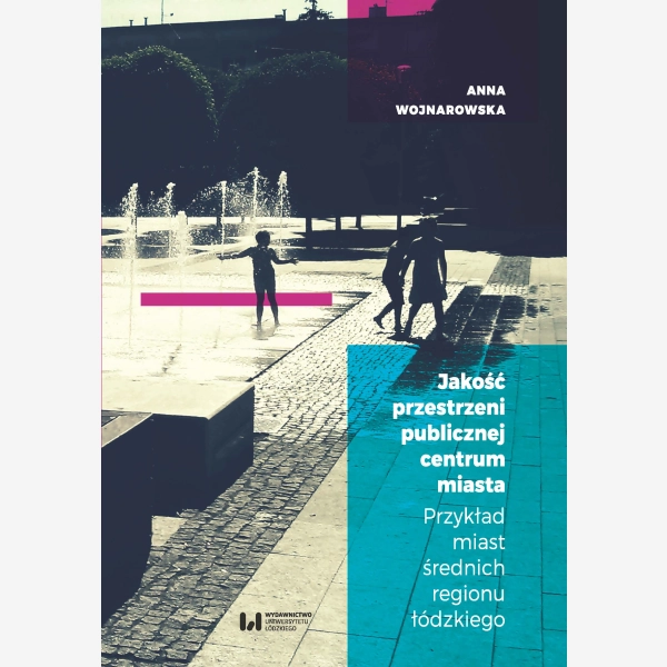 Jakość przestrzeni publicznej centrum miasta