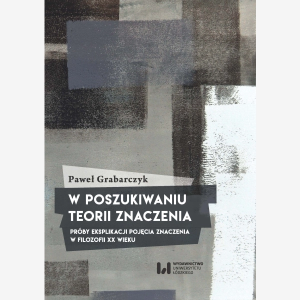 W poszukiwaniu teorii znaczenia