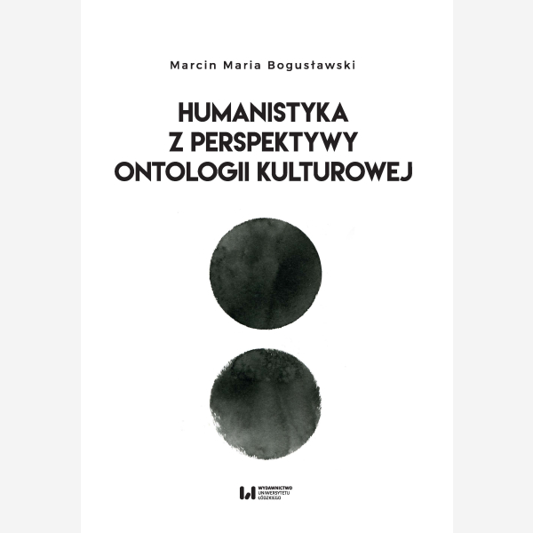Humanistyka z perspektywy ontologii kulturowej