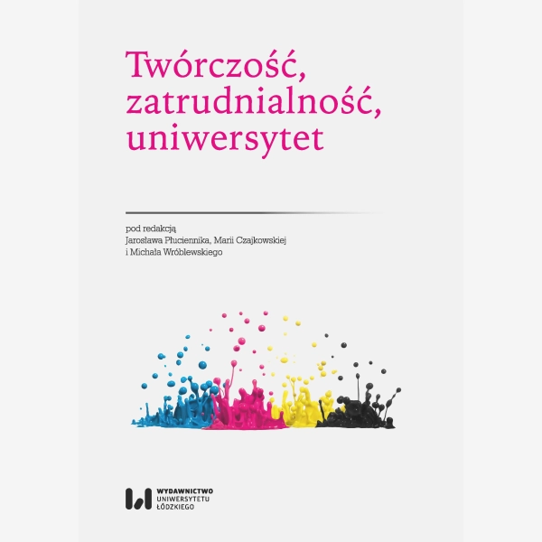 Twórczość, zatrudnialność, uniwersytet