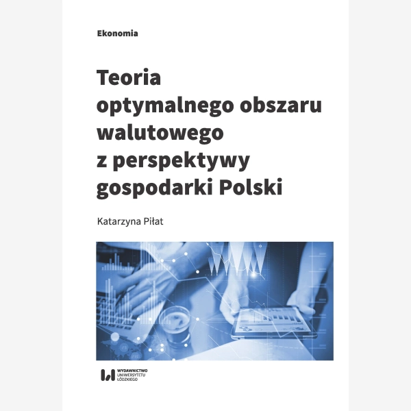 Teoria optymalnego obszaru walutowego z perspektywy gospodarki Polski