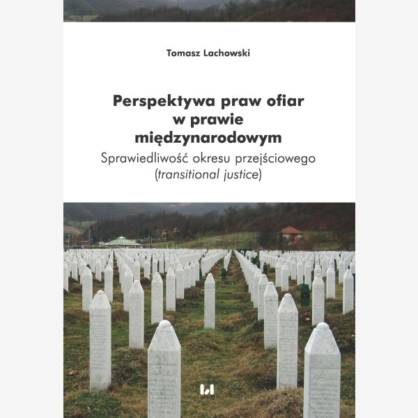 Perspektywa praw ofiar w prawie międzynarodowym