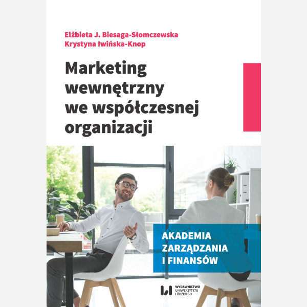 Marketing wewnętrzny we współczesnej organizacji