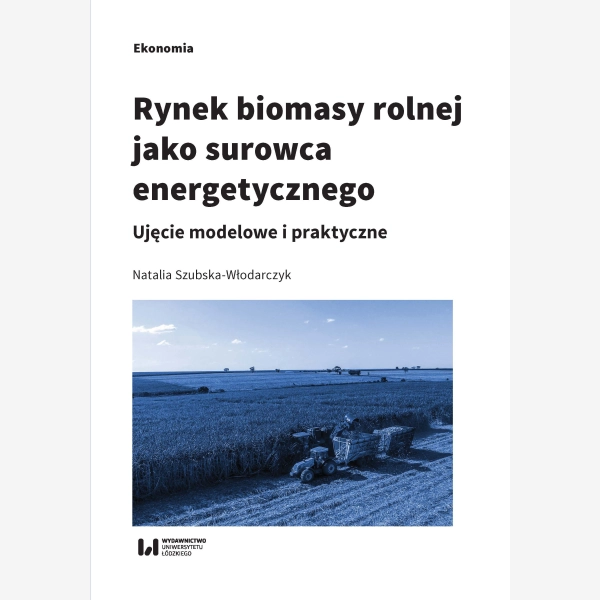 Rynek biomasy rolnej jako surowca energetycznego