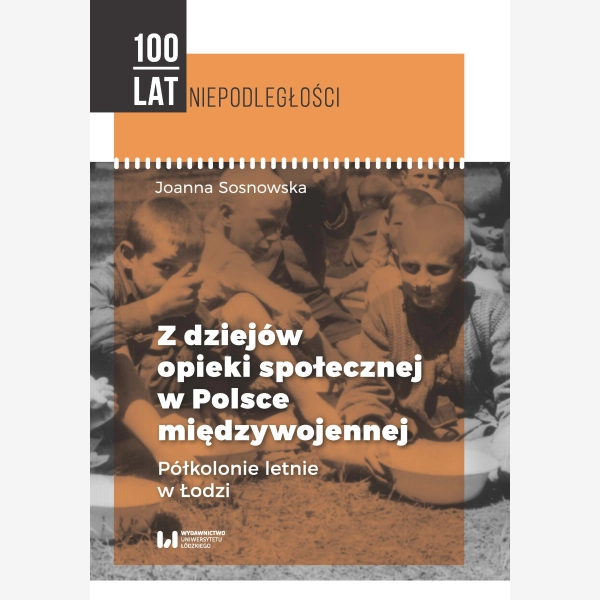 Z dziejów opieki społecznej w Polsce międzywojennej