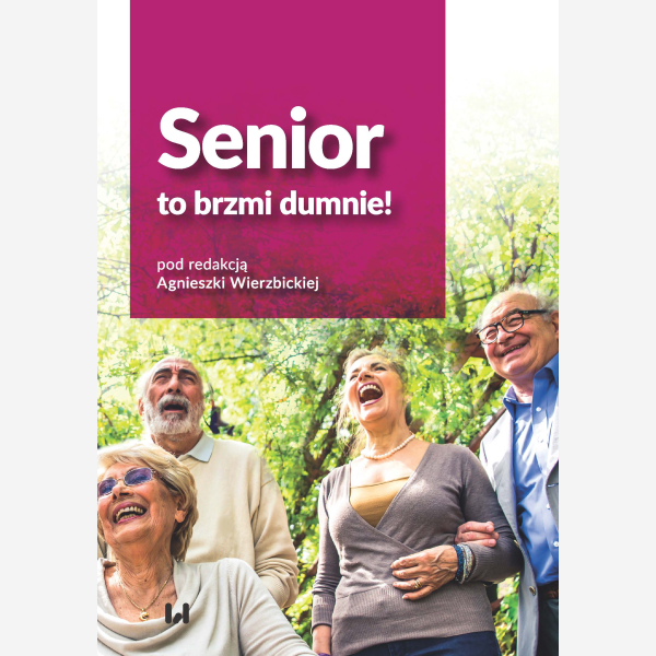 Senior to brzmi dumnie