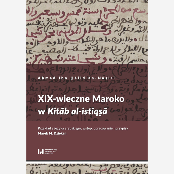 XIX-wieczne Maroko w Kitāb al-istiqṣā