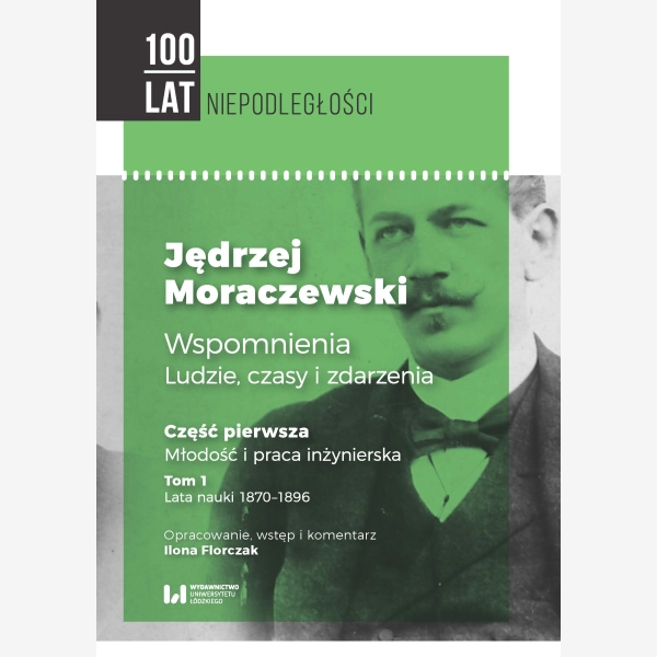 Jędrzej Moraczewski. Wspomnienia. Ludzie, czasy i zdarzenia