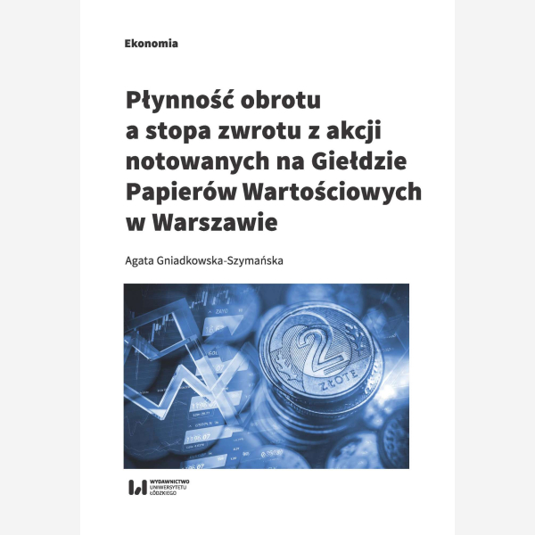 Płynność obrotu a stopa zwrotu z akcji notowanych na Giełdzie Papierów Wartościowych w Warszawie