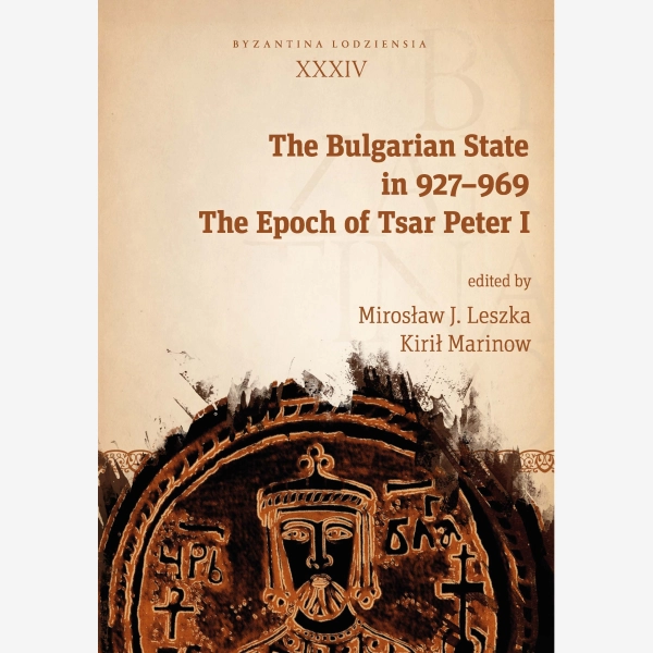 The Bulgarian State in 927-969. The Epoch of Tsar Peter I