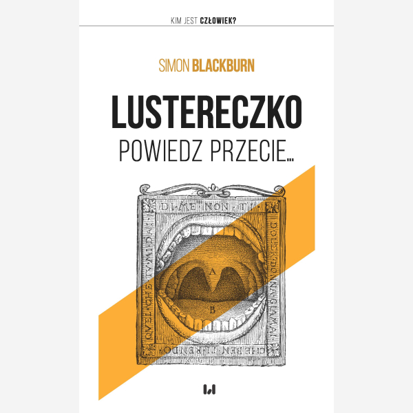 Lustereczko, powiedz przecie...