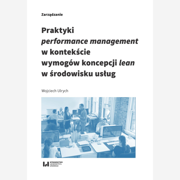 Praktyki performance management w kontekście wymogów koncepcji lean w środowisku usług