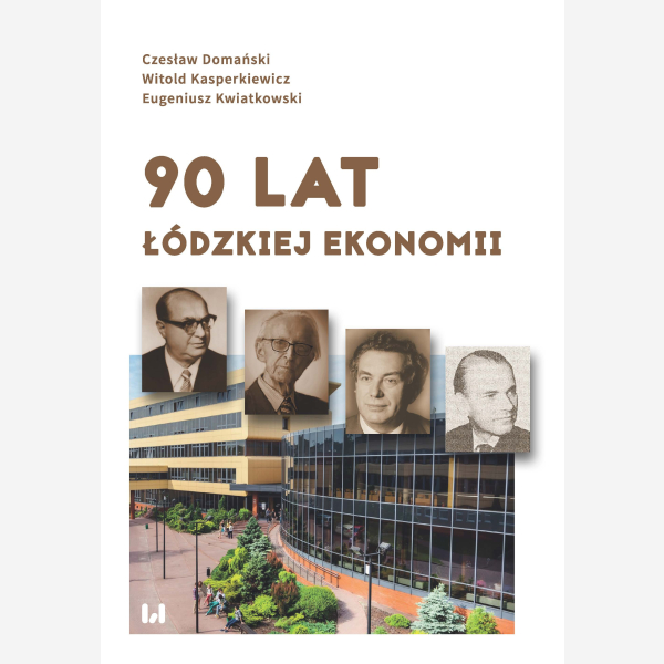 90 lat łódzkiej ekonomii
