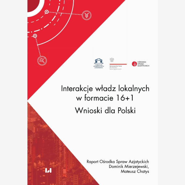 Interakcje władz lokalnych w formacie 16+1. Wnioski dla Polski