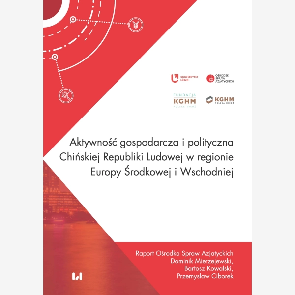 Aktywność gospodarcza i polityczna Chińskiej Republiki Ludowej w regionie Europy Środkowej i Wschodniej