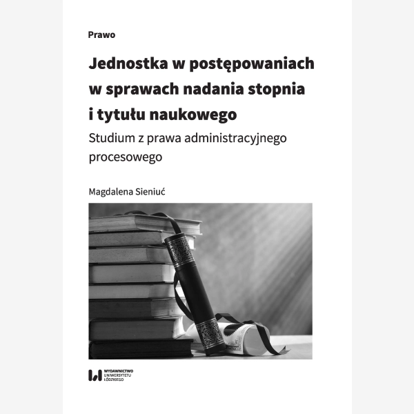 Jednostka w postępowaniach w sprawach nadania stopnia i tytułu naukowego