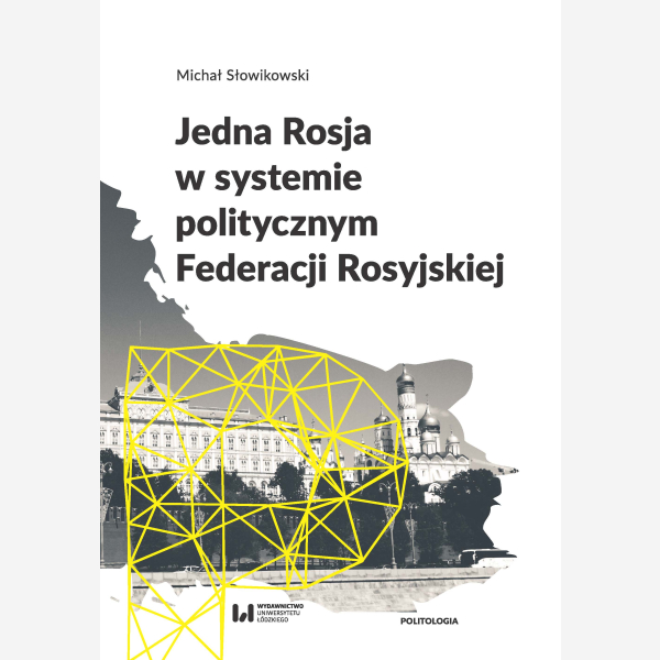 Jedna Rosja w systemie politycznym Federacji Rosyjskiej