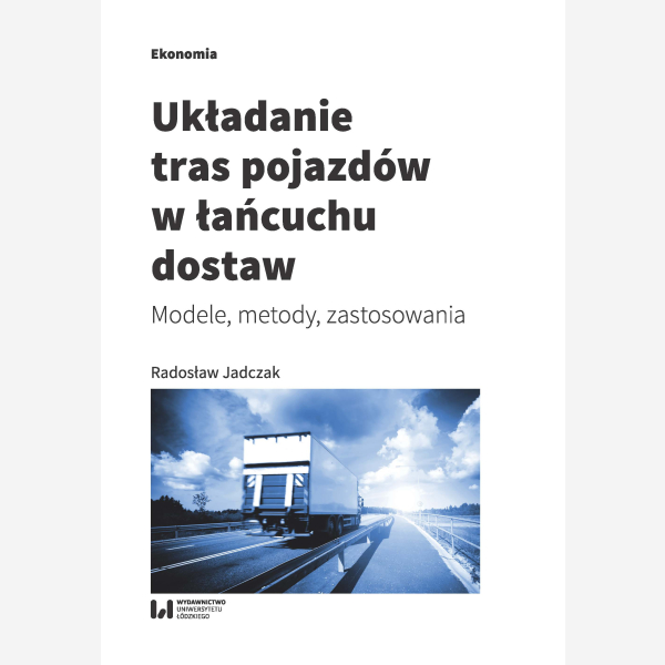 Układanie tras pojazdów w łańcuchu dostaw
