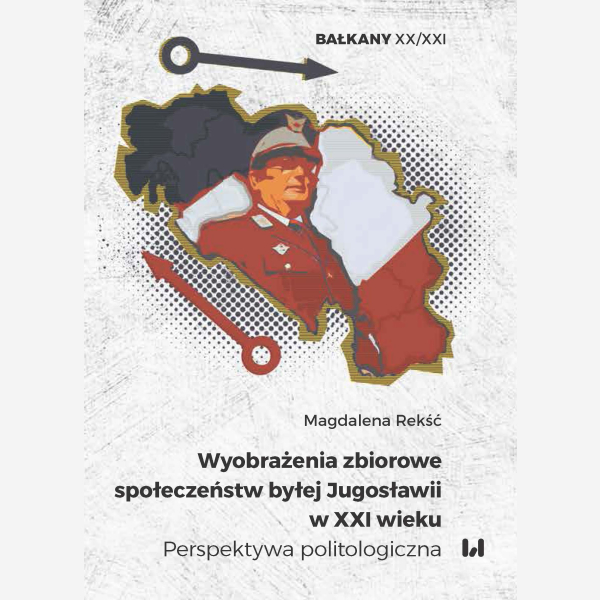 Wyobrażenia zbiorowe społeczeństw byłej Jugosławii w XXI wieku