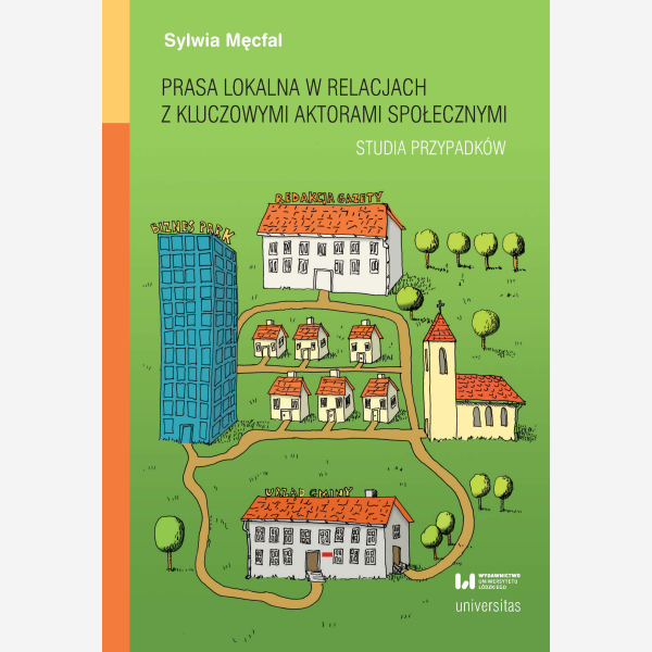 Prasa lokalna w relacjach z kluczowymi aktorami społecznymi