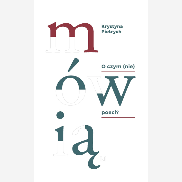 O czym (nie) mówią poeci?