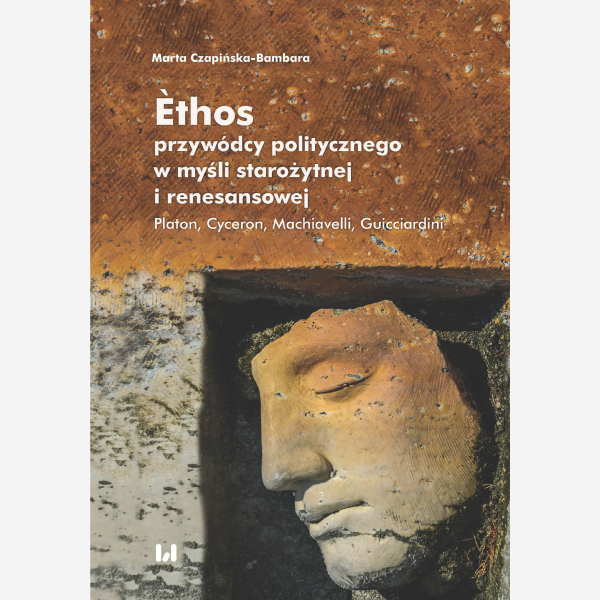 Èthos przywódcy politycznego w myśli starożytnej i renesansowej